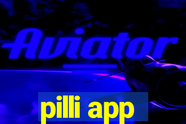 pilli app